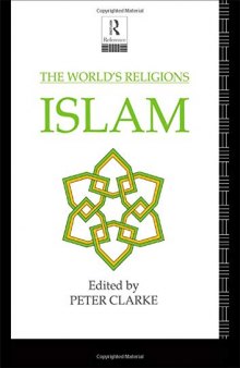 The Wrold’s Religions : ISLAM