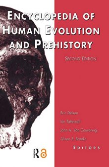 Encyclopedia of Human Evolution and Prehistory: Second Edition (Garland Reference Library of the Humanities)