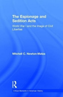 The Espionage and Sedition Acts: World War I and the Image of Civil Liberties