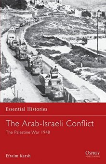 The Arab-Israeli Conflict:  The Palestine War 1948