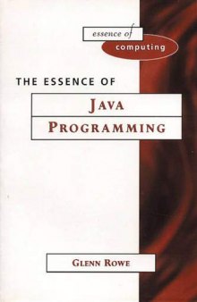 The Essence of Java Programming