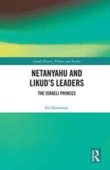 Netanyahu and Likud's Leaders: The Israeli Princes