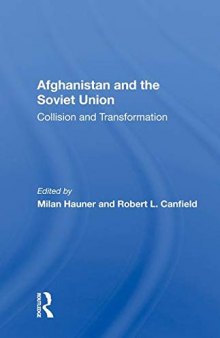 Afghanistan and the Soviet Union: Collision and Transformation