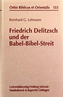 Friedrich Delitzsch und der Babel-Bibel-Streit