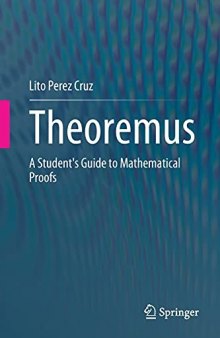 Theoremus: A Student's Guide to Mathematical Proofs