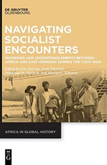 Socialist Encounters: Relations, Transfers and Exchanges Between Africa and East Germany