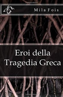 Eroi della Tragedia Greca