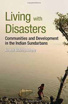 Living with Disasters - Communities and Development in the Indian Sundarbans