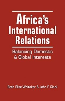 Africa's International Relations: Balancing Domestic and Global Interests