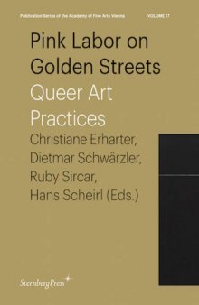 Pink Labor on Golden Streets: Queer Art Practices