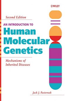 An Introduction to Human Molecular Genetics. Mechanisms of Inherited Diseases