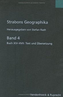 Strabons Geographika: Buch XIV-XVII (Text und Übersetzung)