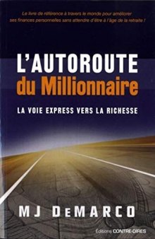 L'autoroute du millionnaire (French Edition)