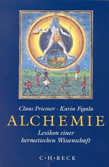 Alchemie: Lexikon einer hermetischen Wissenschaft