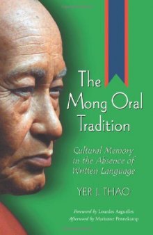 The Mong Oral Tradition: Cultural Memory in the Absence of Written Language