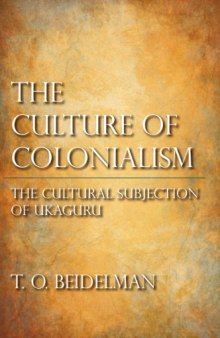 The Culture of Colonialism: The Cultural Subjection of Ukaguru