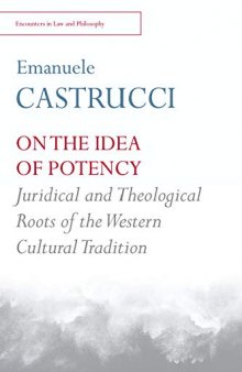 On the Idea of Potency: Juridical and Theological Roots of the Western Cultural Tradition