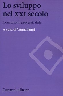 Lo sviluppo nel XXI secolo. Concezioni, processi, sfide