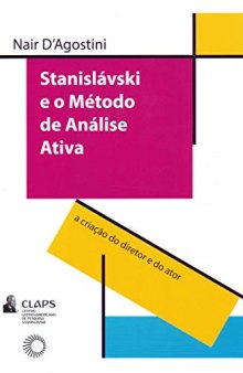 Stanislávski E O Método De Análise Ativa: A CRIAÇÃO DO DIRETOR E DO ATOR