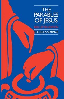 The Parables of Jesus: A Report of the Jesus Seminar