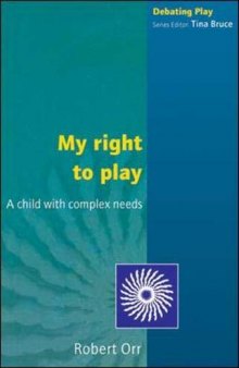 My right to play : a child with complex needs