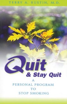 Quit & stay quit : a personal program to stop smoking