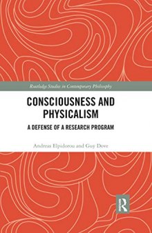 Consciousness and Physicalism: A Defense of a Research Program
