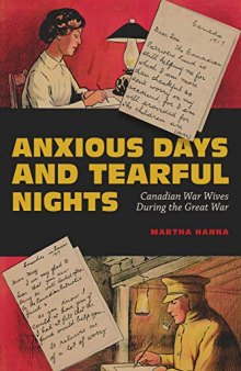 Anxious Days and Tearful Nights: Canadian War Wives During the Great War