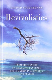 Revivalistics: From the Genesis of Israeli to Language Reclamation in Australia and Beyond