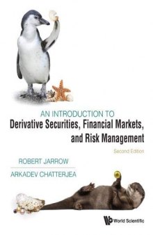 An Introduction to Derivative Securities, Financial Markets, and Risk Management: 2nd Edition