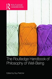 The Routledge Handbook of Philosophy of Well-Being