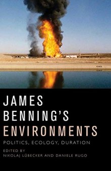 James Benning's Environments: Politics, Ecology, Duration