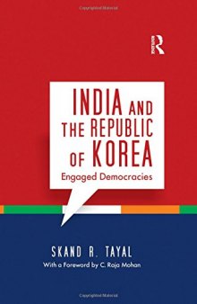 India and the Republic of Korea: Engaged Democracies