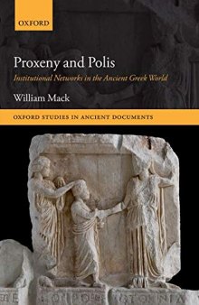 Proxeny and Polis: Institutional Networks in the Ancient Greek World