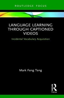 Language Learning Through Captioned Videos: Incidental Vocabulary Acquisition