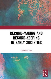 Record-making and Record-keeping in Early Societies