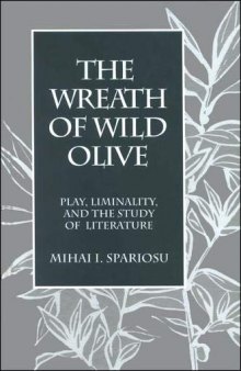 Wreath of Wild Olive, The: Play, Liminality, and the Study of Literature