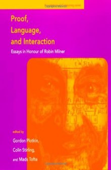 Proof, Language, and Interaction: Essays in Honour of Robin Milner