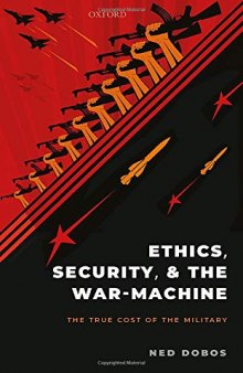 Ethics, Security, & the War-machine: The True Cost of the Military