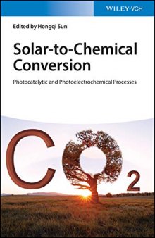 Solar–to–Chemical Conversion: Photocatalytic and Photoelectrochemical Processes