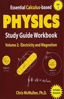 Essential Calculus-based Physics Study Guide Workbook: Electricity and Magnetism