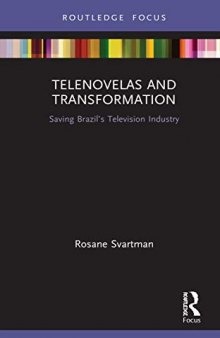 Telenovelas and Transformation: Saving Brazil’s Television Industry