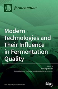 Modern Technologies and Their Influence in Fermentation Quality