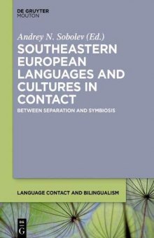 Between Separation and Symbiosis: Southeastern European Languages and Cultures in Contact