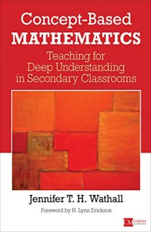 Concept-Based Mathematics: Teaching for Deep Understanding in Secondary Classrooms (Corwin Mathematics Series)