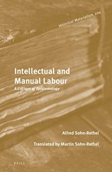 Intellectual and Manual Labour A Critique of Epistemology (Historical Materialism Book)