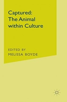 Captured: The Animal within Culture