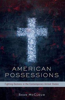American Possessions: Fighting Demons in the Contemporary United States
