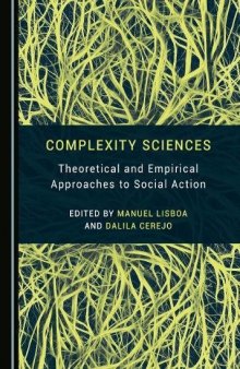 Complexity Sciences: Theoretical and Empirical Approaches to Social Action
