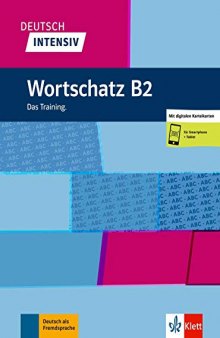 Deutsch Intensiv - Wortschatz B2 (ALL NIVEAU ADULTE TVA 5,5%) (German Edition)